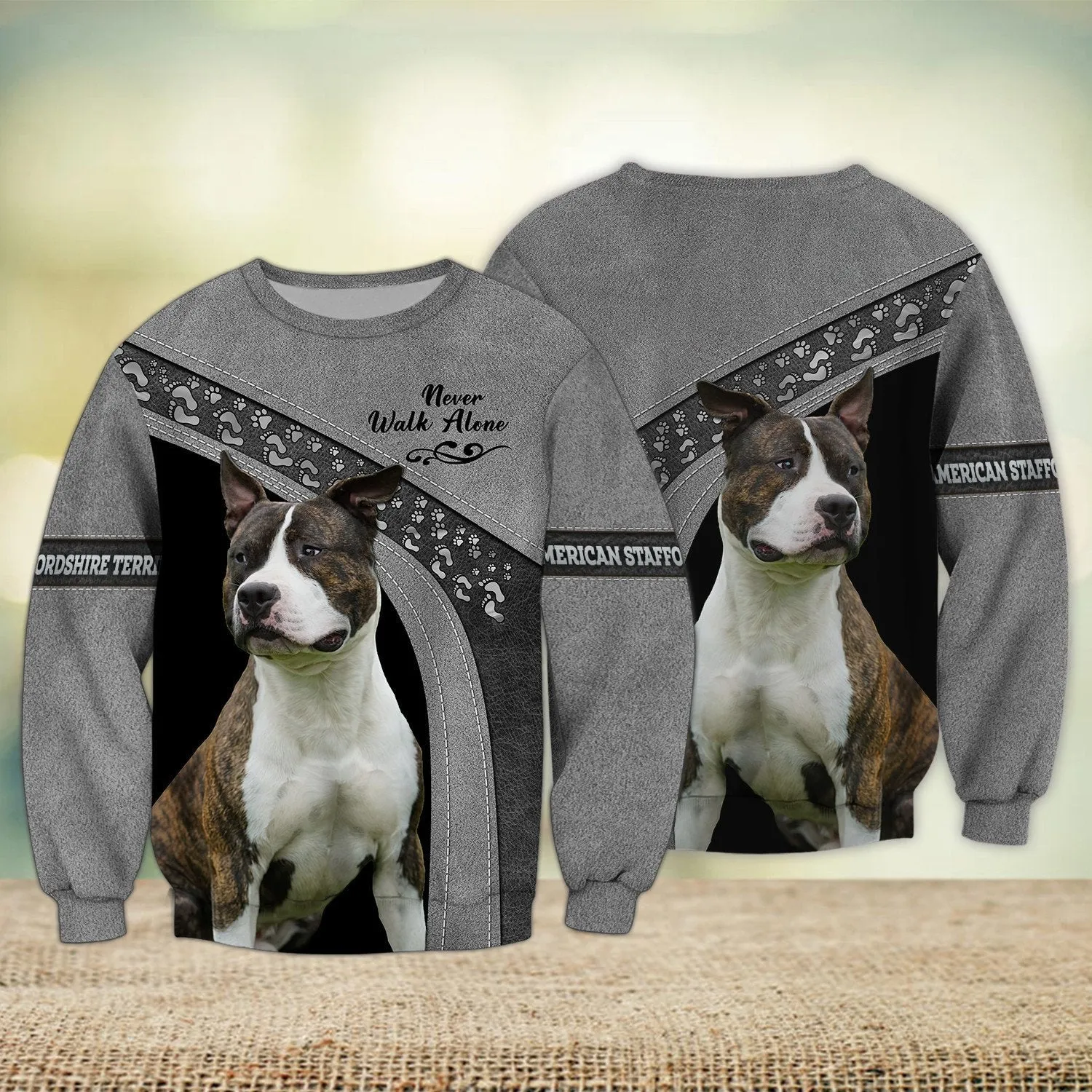 American Staffordshire Love Grey Never Walk Alone 3D Full Print Sweatshirt, Christmas Shirts